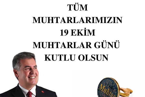 Buharkent Belediye Başkanı Mehmet Erol, Muhtarlar Günü münasebetiyle kutlama mesajı yayınl...